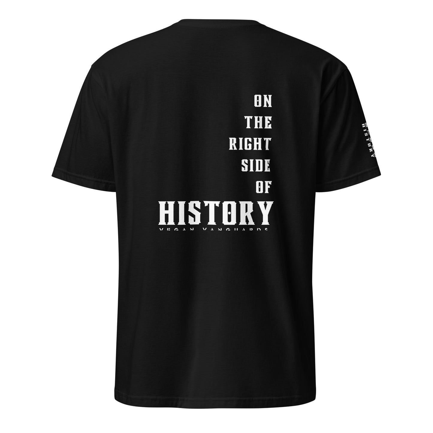 'BE On The Right Side Of History'' 100% Cotton Tee - Unisex White Vegan Ink Print